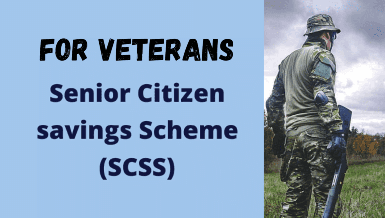 Senior Citizens Savings Scheme (SCSS) for Defence Personnel Post Retirement