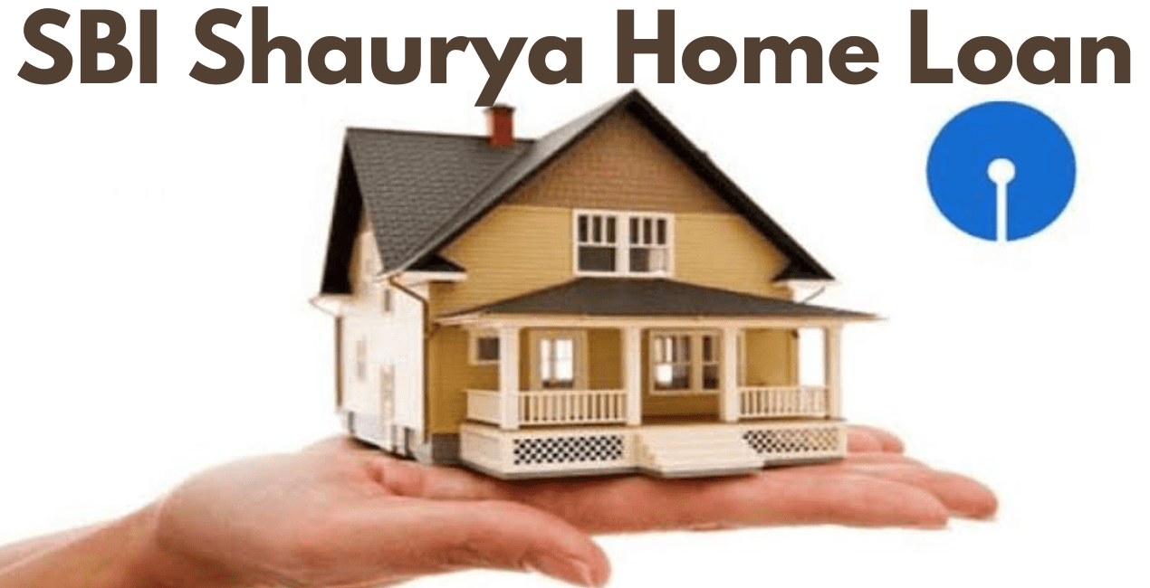 SBI Shaurya Home Loan SBI Shaurya Home Loan